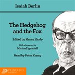 The hedgehog and the fox : an essay on Tolstoy's view of history cover image cdn