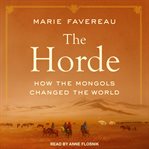 The Horde : How the Mongols Changed the World cover image cdn