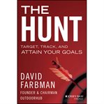 The Hunt : Target, Track, and Attain Your Goals cover image cdn