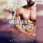 The mountain man's cure. A Modern Mail-Order Bride Romance, Book Two cover image cdn