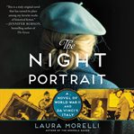 The night portrait : a novel of World War II and Da Vinci's Italy cover image cdn