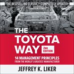 The Toyota way : 14 management principles from the world's greatest manufacturer cover image cdn