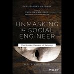 Unmasking the social engineer : the human element of security cover image cdn