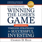 Winning the loser's game : timeless strategies for successful investing cover image cdn