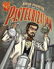 Louis Pasteur and pasteurization cover image cdn