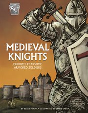 Medieval knights: europe's fearsome armored soldiers cover image cdn
