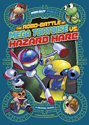 The robo-battle of mega tortoise vs. hazard hare cover image cdn