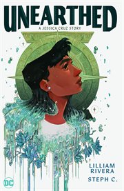 Unearthed : a Jessica Cruz story cover image cdn