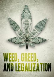 Weed, Greed, and Legalization cover image cdn