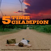 5 time champion ; : &, I'll come running : original motion picture soundtrack cover image cdn