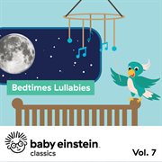 Bedtime lullabies: baby einstein classics, vol. 7 cover image cdn