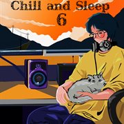 Chill and sleep 6 cover image cdn