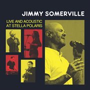 Jimmy somerville: live and acoustic at stella polaris cover image cdn