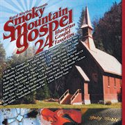 Smoky mountain gospel - 24 bluegrass gospel favorites cover image cdn