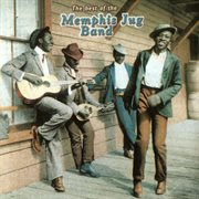 The best of the Memphis Jug Band : classic recordings from the 1920's cover image cdn