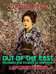 "out of the east": reveries and studies in new japan cover image cdn