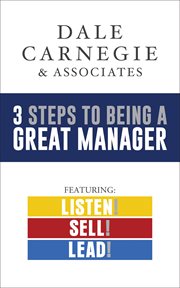 3 steps to being a great manager. Listen! Sell! Lead! cover image cdn