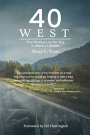 40 west. Two Brothers Take the Trip to Mark a Lifetime cover image cdn