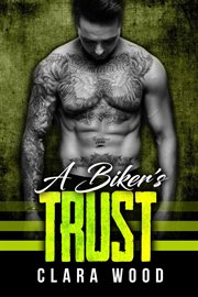 A biker's trust: a bad boy motorcycle club romance (black rose mc) cover image cdn