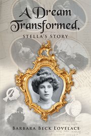 A dream transformed. Stella's Story cover image cdn