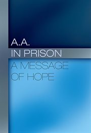 A.a. in prison: inmate to inmate. Discovering true inner freedom cover image cdn
