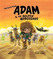 The Elite Team : Adam and the Golden Horseshoe cover image cdn