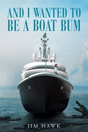 And i wanted to be a boat bum cover image cdn