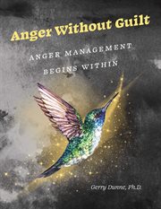 Anger without guilt. Anger Management Begins Within cover image cdn