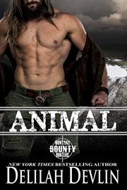 Animal : a Montana bounty hunters story cover image cdn