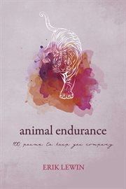 Animal endurance. 100 Poems To Keep You Company cover image cdn