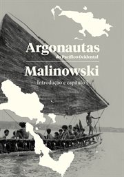 ARGONAUTAS DO PACIFICO OCIDENTAL : um relato do empreendimento e da aventura dos nativos nos arquipélagos da Nova Guiné melanésia cover image cdn