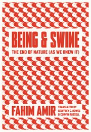 Being and swine. The End of Nature (As We Knew It) cover image cdn