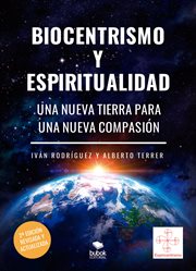 Biocentrismo y espiritualidad. una nueva tierra para una nueva compasión cover image cdn
