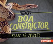 Boa constrictor : ready to squeeze cover image cdn
