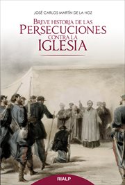 Breve historia de las persecuciones contra la iglesia cover image cdn