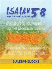 Building blocks. Isaiah 58 Mobile Training Institute cover image cdn