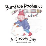 Bumface poohands: a snowy day. A Snowy Day cover image cdn