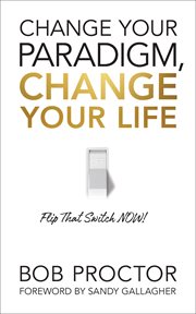 Change Your Paradigm, Change Your Life cover image cdn