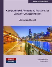 Computerised accounting practice set using myob accountright - advanced level cover image cdn