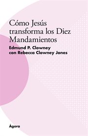Cómo jesús transforma los diez mandamientos cover image cdn