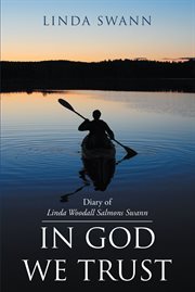 Diary of linda woodall salmons swann. In God We Trust cover image cdn