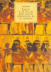 Egipto a la luz de una teoría pluralista de la cultura cover image cdn