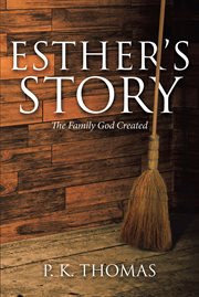Esther's story. The Family God Created cover image cdn
