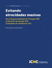 Evitando atrocidades masivas. De la Responsabilidad de Proteger (RP) al Derecho de Ayudar (DA) Campañas de resistencia civil cover image cdn