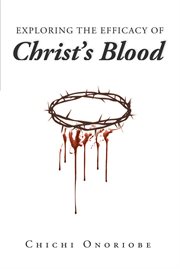 Exploring the efficacy of christ's blood cover image cdn