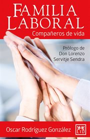 Familia laboral. Compañeros de vida cover image cdn