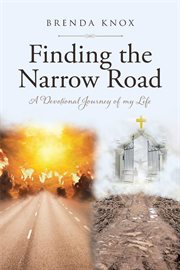 Finding the narrow road. A Devotional Journey of my Life cover image cdn
