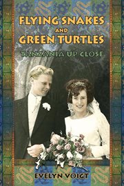 Flying snakes and green turtles : Tanzania close up cover image cdn
