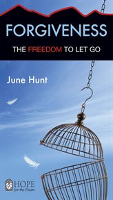 Forgiveness : the freedom to let go cover image cdn