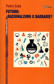 Futuro: ¿racionalismo o barbarie? cover image cdn